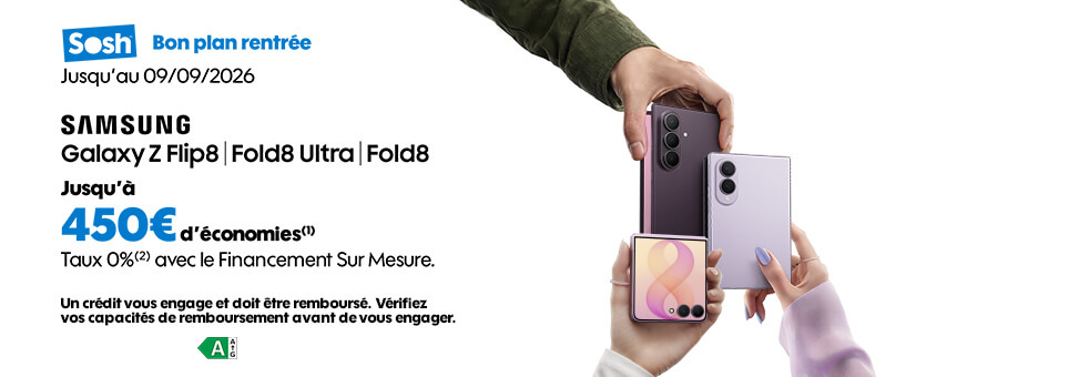 Bon Plan rentrée jusqu'au 09/09/2026 : jusqu'à 450€(1) d'économies sur les Samsung Galaxy Z Flip8 | Fold8 Ultra | Fold 8. Taux 0%(2) avec le Financement Sur Mesure.